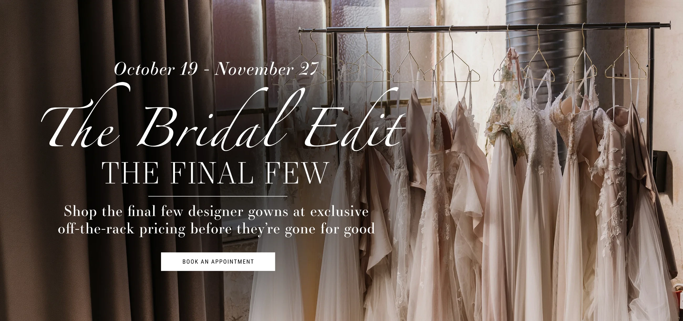 The Bridal Edit, the Final Few Banner